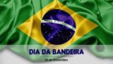Dia da Bandeira Brasileira